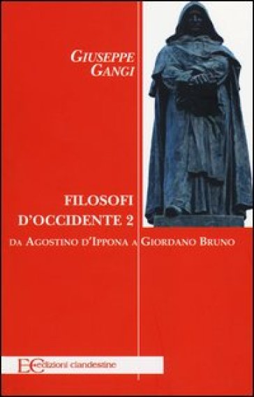 Filosofi d'Occidente. Vol. 2: Da Agostino d'Ippona a Giordano Bruno