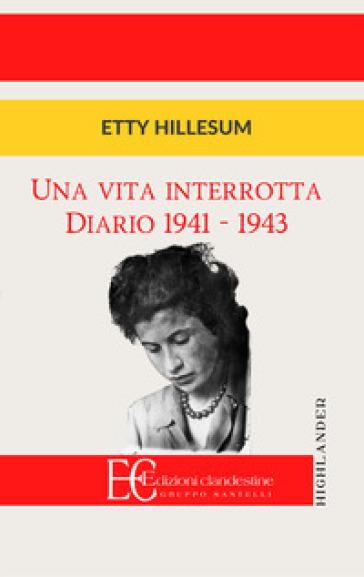 Una vita interrotta. Diario 1941-1943-0