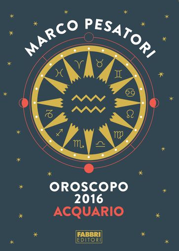 Acquario - Oroscopo 2016