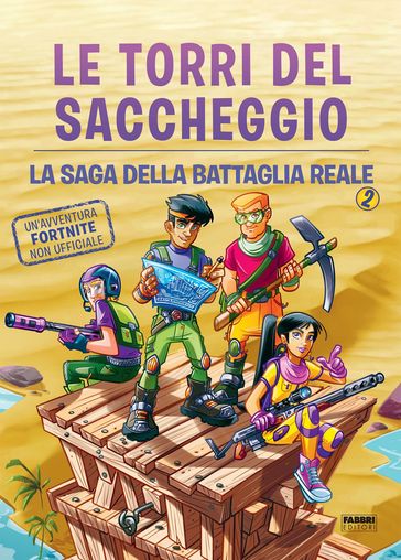 Le torri del saccheggio. La saga della Battaglia Reale vol. 2