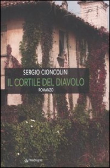 Il Cortile Del Diavolo