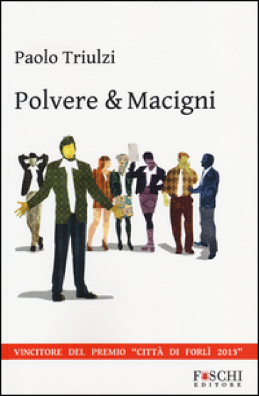 Polvere &amp; macigni