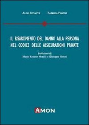 Il Risarcimento Del Danno Alla Persona Nel Codice Delle Assicurazioni Private