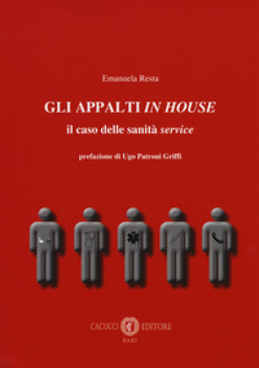 Gli appalti in house. Il caso delle sanità service