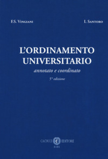L'ordinamento universitario. Annotato e coordinato
