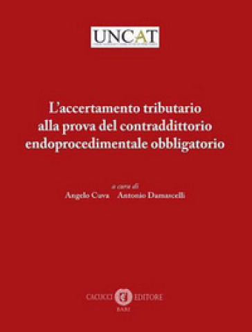 L’Accertamento Tributario Alla Prova Del Contraddittorio Endoprocedimentale Obbligatorio. Nuova Ediz.-image
