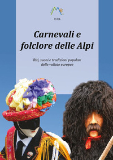 Carnevali e folclore delle Alpi