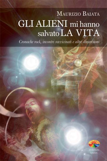Gli alieni mi hanno salvato la vita