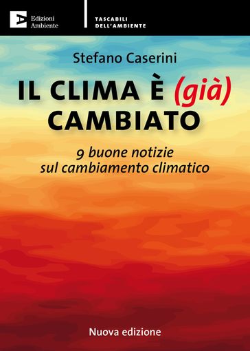 Il clima è (già) cambiato