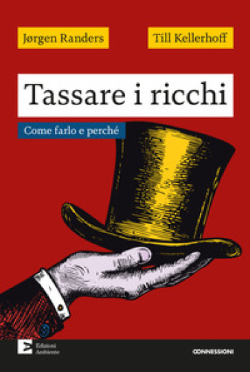 Tassare i ricchi. Come farlo e perché