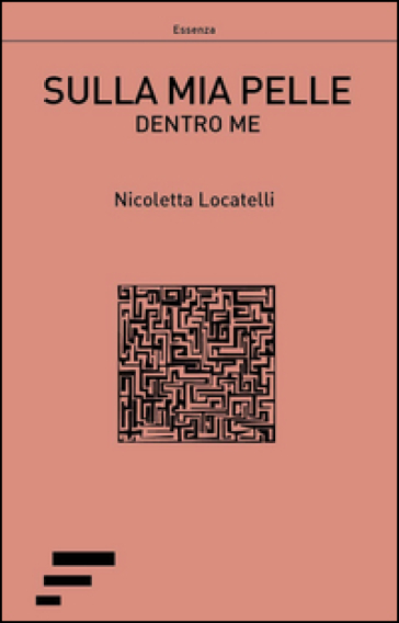 Sulla mia pelle. Dentro me
