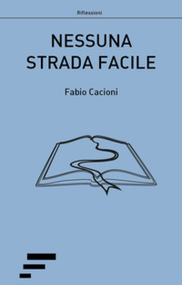 Nessuna strada facile