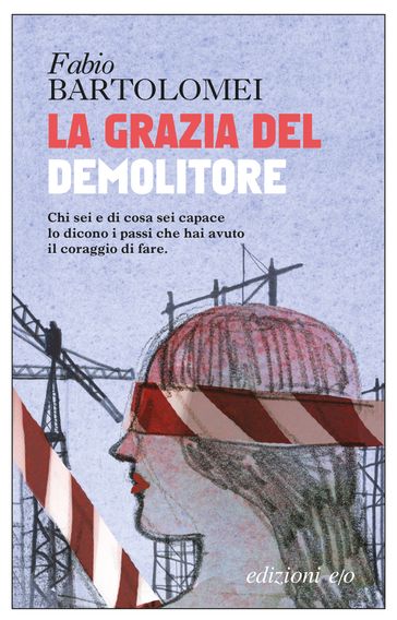La grazia del demolitore