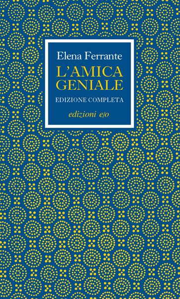 L'amica geniale. Edizione completa