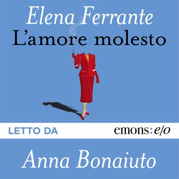 L'amore molesto