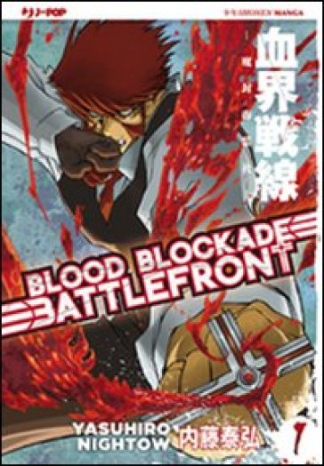 Blood blockade battlefront. Vol. 1