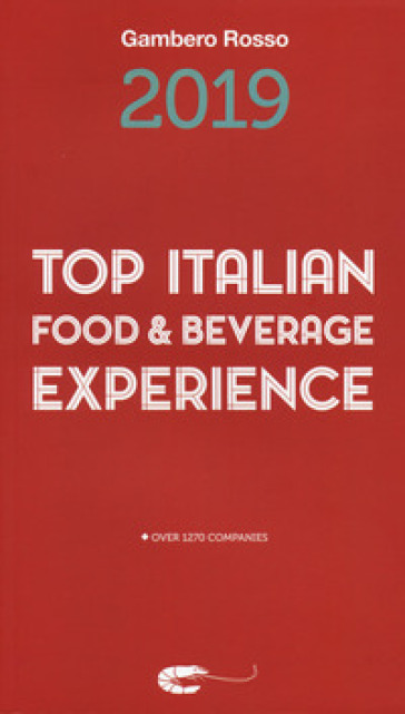 Top italian food &amp; beverage experience 2019