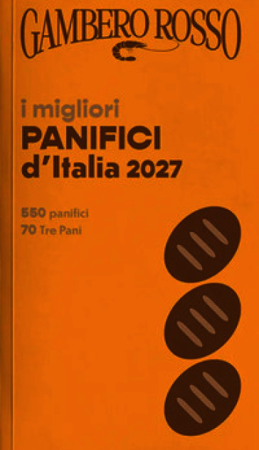 I migliori panifici d'Italia 2027
