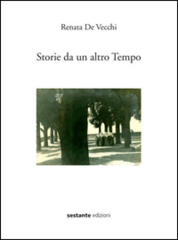 Storie da un altro tempo