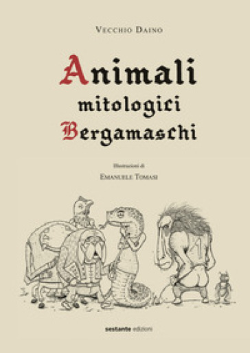 Animali Mitologici Bergamaschi