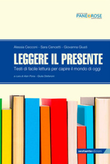 Leggere Il Presente. Testi Di Facile Lettura Per Capire Il Mondo Di Oggi. Per La Scuola Media-image