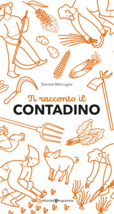 Ti Racconto Il Contadino