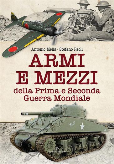 Armi e mezzi della prima e seconda guerra mondiale