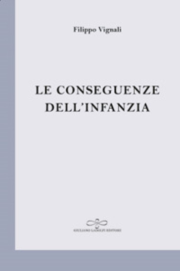 Le Conseguenze Dell'infanzia