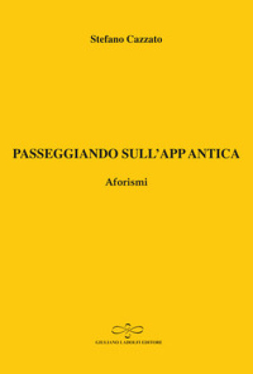 Passeggiando sull'app antica. Aforismi