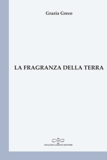 La fragranza della terra