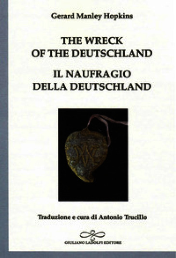 The wreck of the Deutschland-Il naufragio della Deutschland. Ediz. bilingue