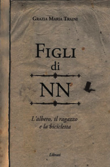 Figli di NN. L'albero, il ragazzo e la bicicletta