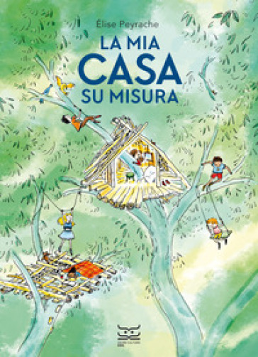La Mia Casa Su Misura. Ediz. A Colori