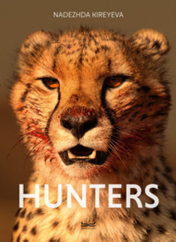 Hunters. Ediz. a colori