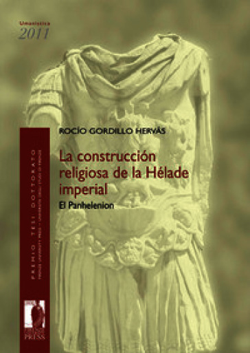 La construcción religiosa de la Hélade imperial. El Panhelenion