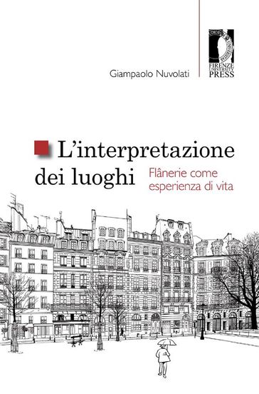 L'interpretazione Dei Luoghi. FlâNerie Come Esperienza Di Vita