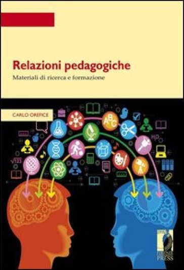 Relazioni pedagogiche. Materiali di ricerca e formazione
