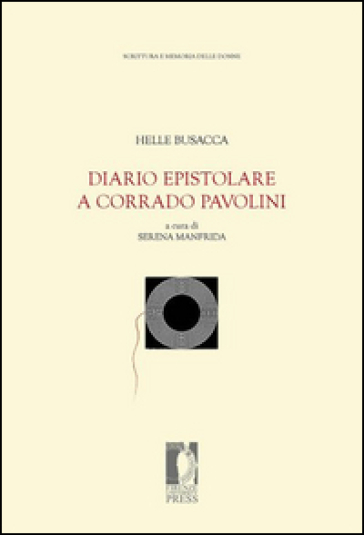 Diario epistolare a Corrado Pavolini
