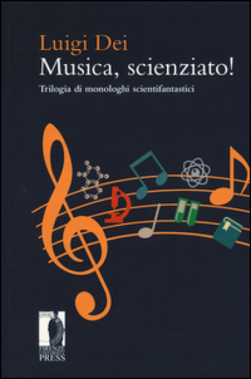 Musica, scienziato! Trilogia di monologhi scientifantastici