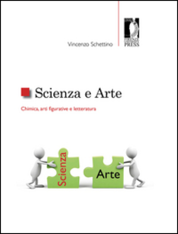 Scienza E Arte. Chimica, Arti Figurative E Letteratura