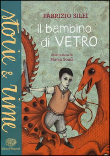 Il bambino di vetro. Ediz. a colori