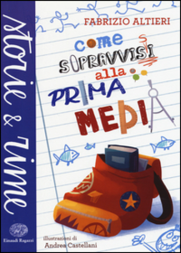Come sopravvissi alla prima media. Ediz. a colori