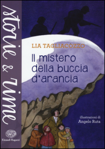 Il mistero della buccia d'arancia. Ediz. a colori