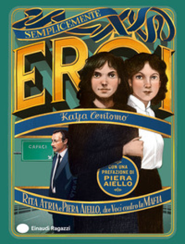 RITA ATRIA E PIERA AIELLO, DUE VOCI CONT