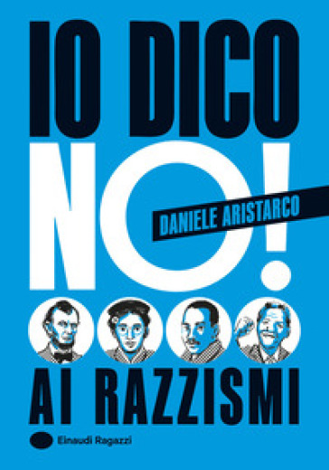 IO DICO NO! AI RAZZISMI. EDIZ. A COLORI