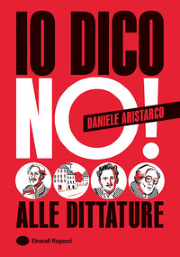 IO DICO NO! ALLE DITTATURE. EDIZ. A COLO