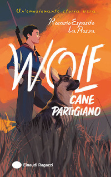 WOLF. CANE PARTIGIANO. EDIZ. ILLUSTRATA