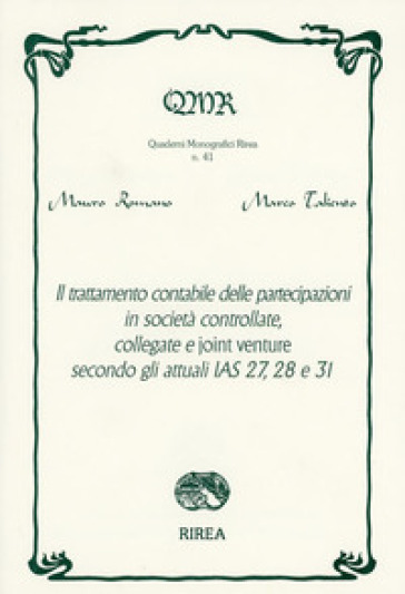 Il trattamento contabile delle partecipazioni in società controllate, collegate e joint venture secondo gli attuali IAS 27, 28 e 31