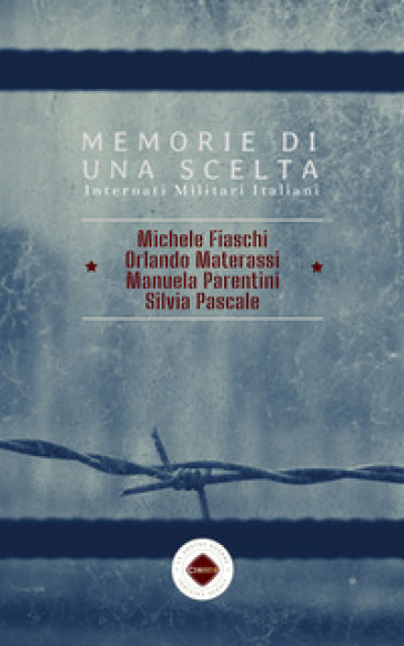 Memorie di una scelta