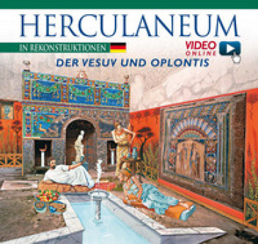 Ercolano ricostruita. Ediz. tedesca. Con video scaricabile online